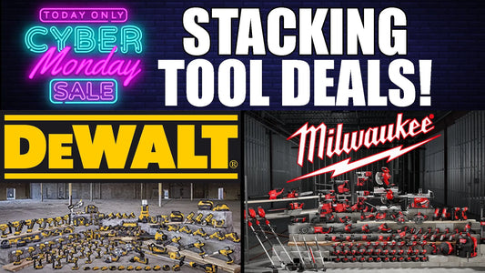 CYBER MONDAY DeWALT and Milwaukee Tool Deals STACK the SAVINGS!